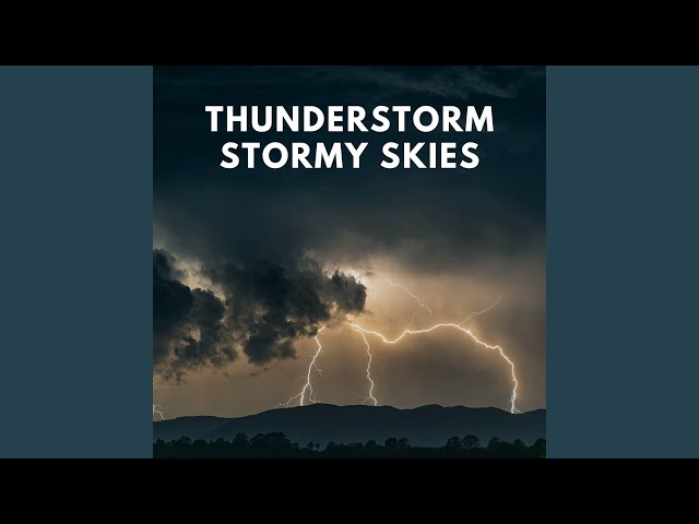 Thunderstorm: Stormy Skies (04)