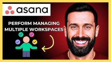 How To Perform Managing Multiple Workspaces On ASANA (Complete 2025 Guide)