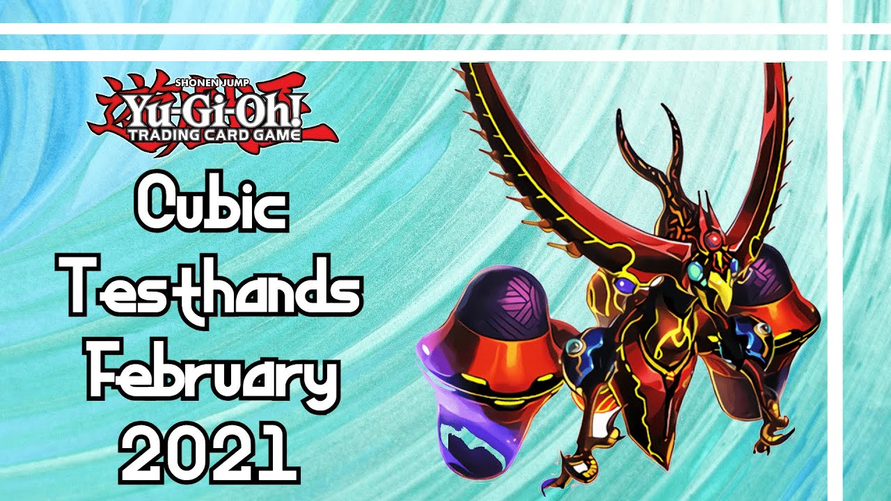 Yu-Gi-Oh! Cubic Testhands February 2021