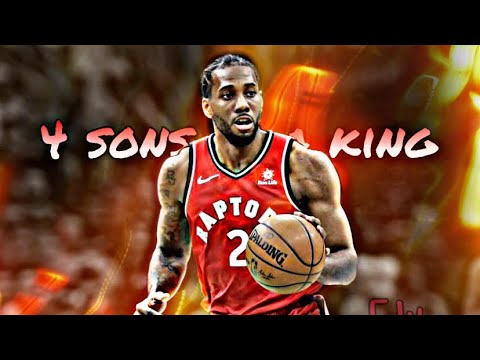 Kawhi Leonard "4 sons of a king"(clean) - YouTube