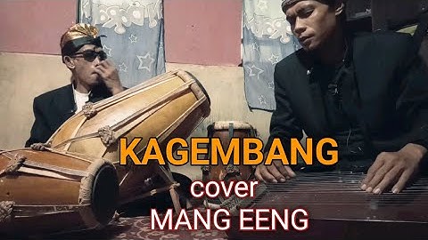 KAGEMBANG ( kebandang) cover mang eeng