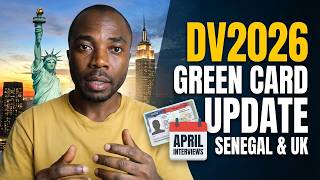 DV2026 Green Card Lottery 2NL Interviews Update For April Senegal & UK London