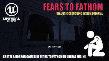 How to Make a Realistic Crouching System Like FEARS TO FATHOM in Unreal Engine 5 | UE5 Tutorial