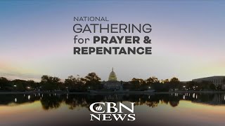 WATCH: The National Gathering for Prayer \& Repentance