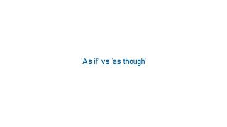 Vídeo formativo - 'As if' vs 'as though'