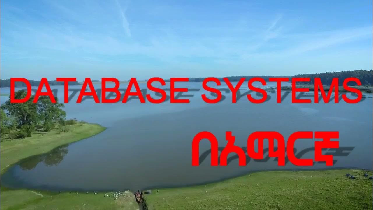 Database system with amharic youtube