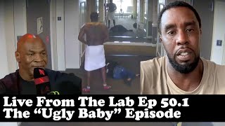 Live From The Lab Ep 50.1 | The 'Ugly Baby' Episode | Diddy's Apology, My Homie Is A Porn Star...