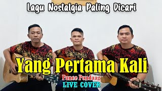 YANG PERTAMA KALI - Pance F Pondaag [ COVER SIBULAN TRIO ] LIVE