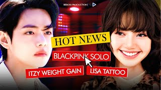 Kpop News: BLACKPINK's Solo Confirmed, BTS' V Admittedly Changed Personality, Sasaeng Fan In Prison
