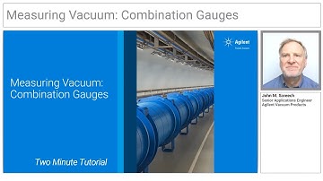 Agilent 2 Minute Tutorial - Combining Vacuum Sensors to Make Wide Range Gauges