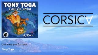 Video thumbnail of "Tony Toga - Una sera per furtuna"