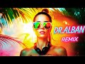 рџ ҐDr Alban Mega Remix Set 2025рџ Ґ Best Eurodance Party HitsрџЋ рџ ҐDr Alban Mega Remix Set 2025рџ Ґ Best Eurodance Party HitsрџЋ