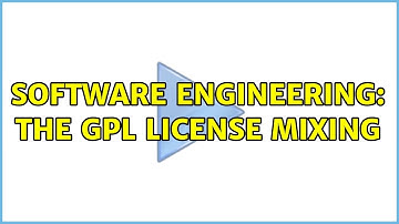 Software Engineering: The GPL License Mixing (4 Solutions!!)