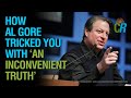 How Al Gore Tricked You With 'An Inconvenient Truth'