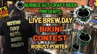 Live Brew Day Brewing Bikini Contest - Robust Porter