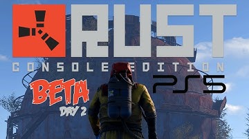 Rust Console Edition Beta Live Stream day 2 PS5