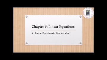 Mathematics | Form 1 | Chapter 6 - 6.1 Linear Equations in One Variable (Part 1)