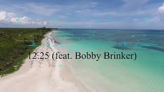 12 25 feat  Bobby Brinker - Holiday Song