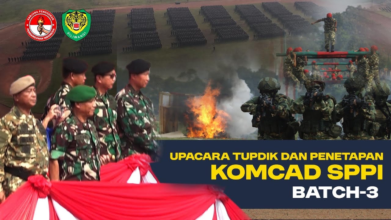SPPI BATCH 3: UPACARA TUPDIK & PENETAPAN KOMCAD
