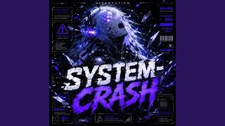Famous SYSTEM-CRASH Profile
