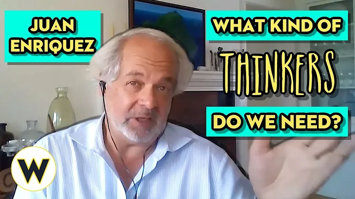What Kind of Thinkers Do We Need? | Juan Enriquez | Wondros Podcast Ep 99