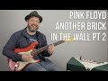 How to Play Pink Floyd "Another Brick In The Wall pt. 2"