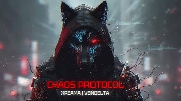 Chaos Protocol - Xreama | VenDelta