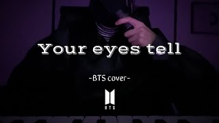 BTS『Your eyes tell』(cover by KAZUKI UJIIE)