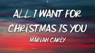 Mariah Carey - All I Want for Christmas Is You (Lyrics)