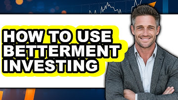 How to Use Betterment Investing: Step By Step