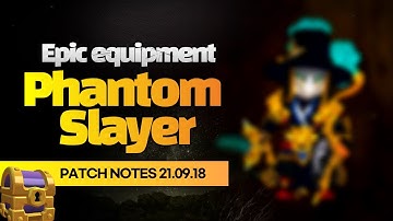 Beyond the Legend, Epic equipment "Phantom Slayer" set appears! │[AFK Dungeon] Patch Notes