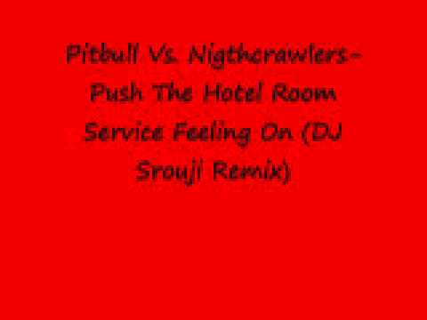 Pitbull Hotel Room Service Dj Remix Pitbull Hotel Room Service Dj Remix