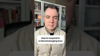 How to respond to a micromanaging boss #communication #communicationskills  #micromanagement