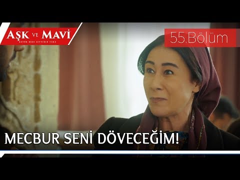 Aşk ve Mavi 55.Bölüm - Emeğini çalan İlyas’a, öfkelenen Hasibe!