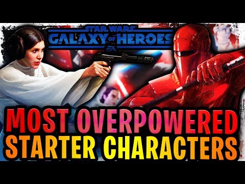Most Overpowered Starter Characters for New F2P Players in Galaxy of Heroes! Beware of Royal Guard!