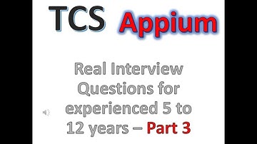 TCS Real-Time Appium Automation Testing Interview Questions for exp 5 to 12 yrs #appium Part 3