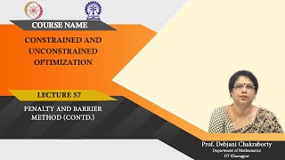 Lecture 57 :  Penalty and Barrier Method (Contd.)
