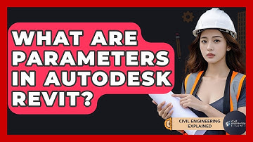 What Are Parameters In Autodesk Revit? - Civil Engineering Explained