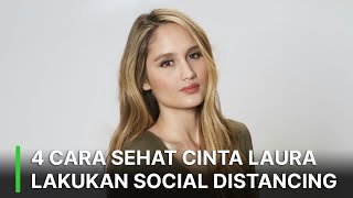 4 Cara Sehat Cinta Laura Lakukan Social Distancing