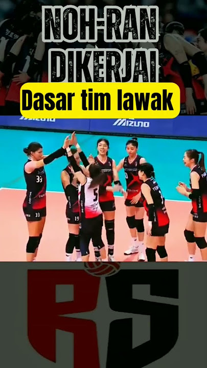 VOLI || Noh-ran pun 'habis'  dijahili || dasar tim lawak || #megawati #redsparks #volikorea