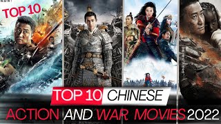 Top 10 Chinese Action And War Movies 2022 | Best War And Action Movies 2022 | Chinese Kung Fu Movies