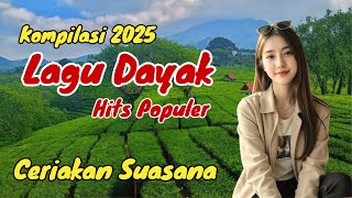 Download Lagu KOMPILASI LAGU DAYAK HITS TERPOPULER 2025‼️BIKIN SUASANA HEPI #lagudayakviral MP3