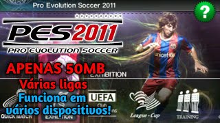 PES 2011 para Android offline Sem emulador com várias ligas mundiais 