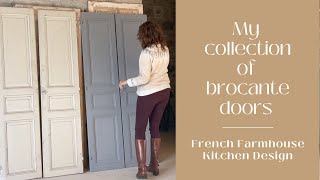 Lots of brocante doors for my farmhouse kitchen design