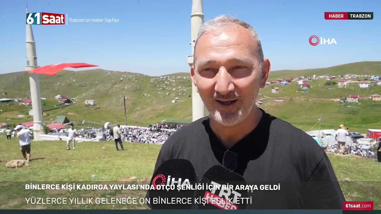 Binlerce kişi Kadırga Yaylası'nda Otçu Şenliği için bir araya geldi