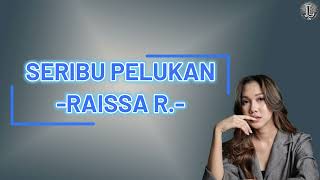Seribu Pelukan - Raissa Ramadhani | Lirik Lagu