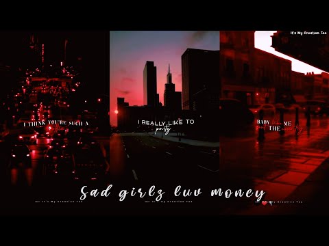 Sad girlz luv money 🖤🌪 Aesthetic Lyrics Whatsapp Status