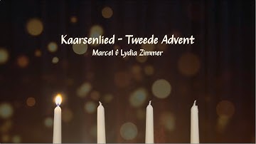 Kaarsenlied - Tweede Advent