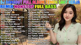 Download Lagu DJ DANGDUT NONSTOP REMIX TERBAIK 2026 - FULL ALBUM PALING ENAK DI DENGAR - BASS EMPUK TEMAN NYANTAI MP3