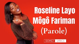 Video thumbnail of "ROSALINE LAYO - Môgô Fariman (Vidéo Lyrics)"